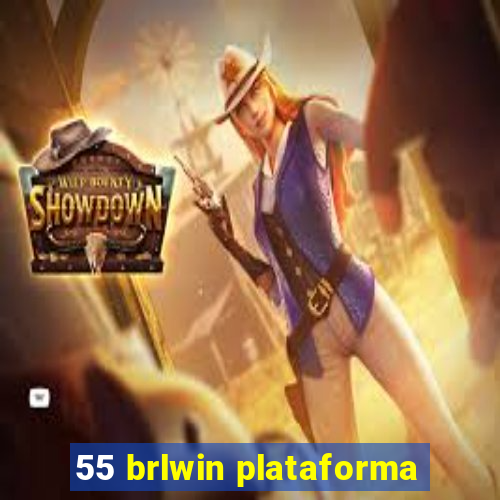 55 brlwin plataforma